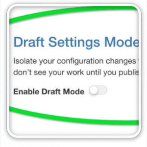 Introducing Draft Settings Mode